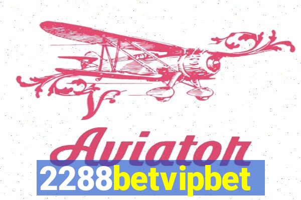 2288betvipbet