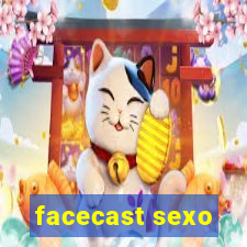 facecast sexo