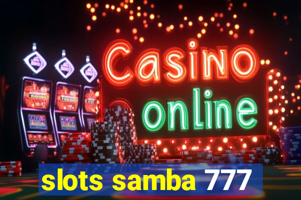 slots samba 777