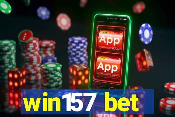 win157 bet