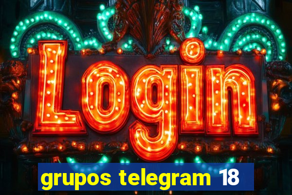 grupos telegram 18