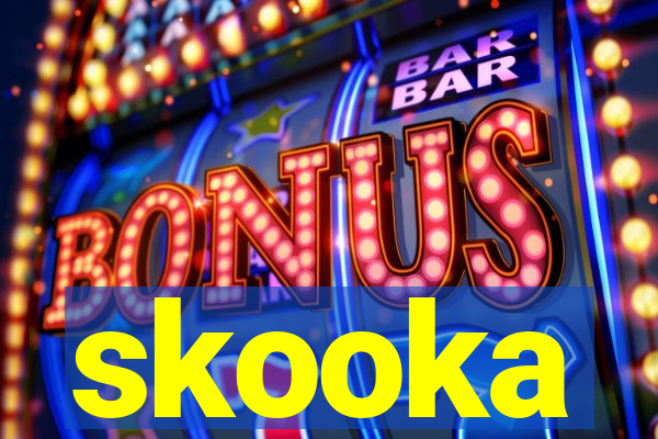 skooka