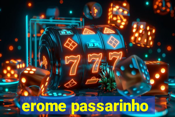 erome passarinho