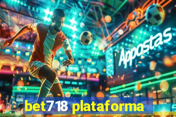 bet718 plataforma