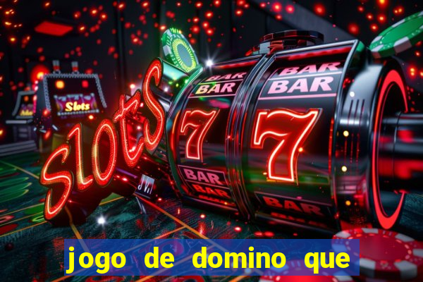 jogo de domino que ganha dinheiro