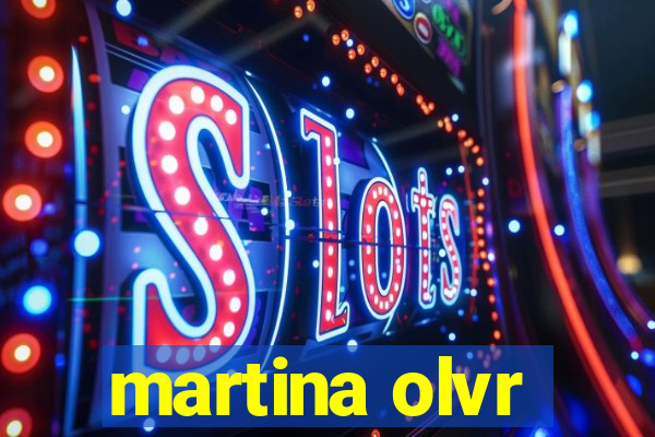 martina olvr