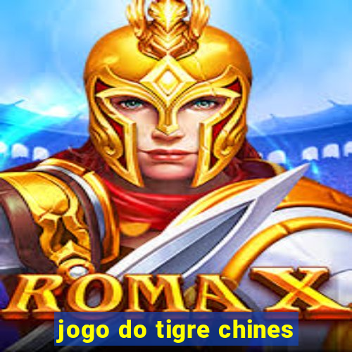 jogo do tigre chines