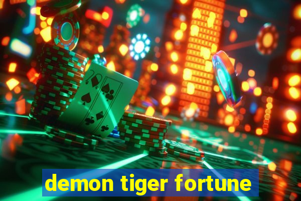 demon tiger fortune