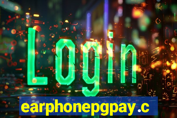 earphonepgpay.com