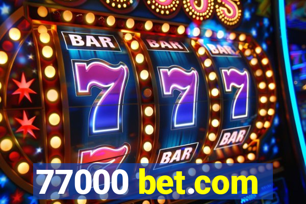 77000 bet.com