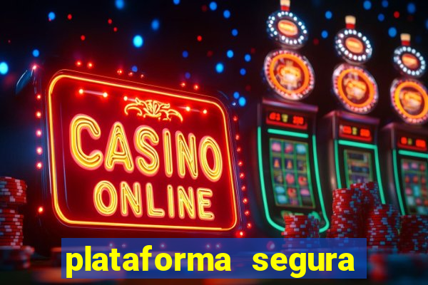 plataforma segura de jogos para ganhar dinheiro