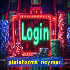 plataforma neymar jr bet é confiável