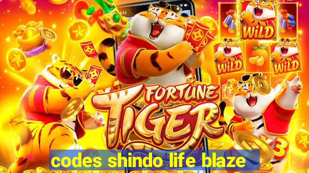 codes shindo life blaze