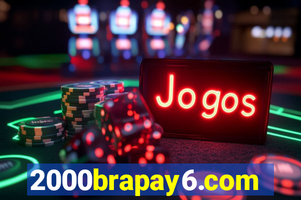 2000brapay6.com