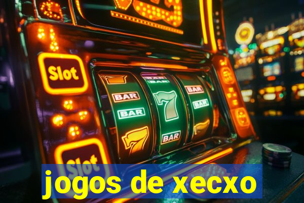 jogos de xecxo