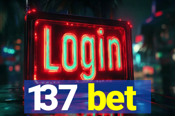 137 bet