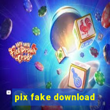 pix fake download