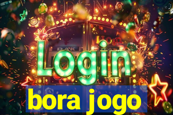 bora jogo