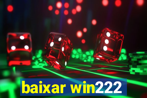 baixar win222