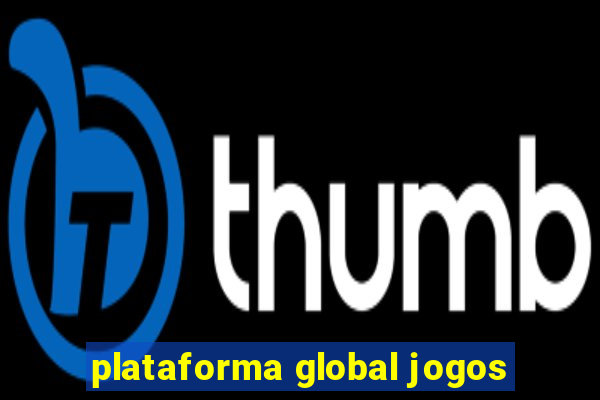 plataforma global jogos