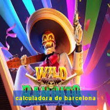 calculadora de barcelona