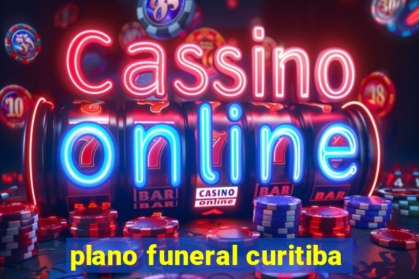 plano funeral curitiba