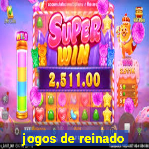 jogos de reinado