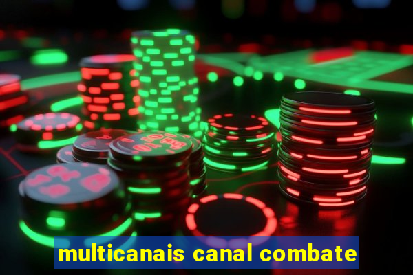 multicanais canal combate