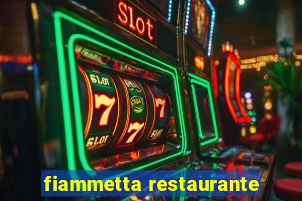 fiammetta restaurante