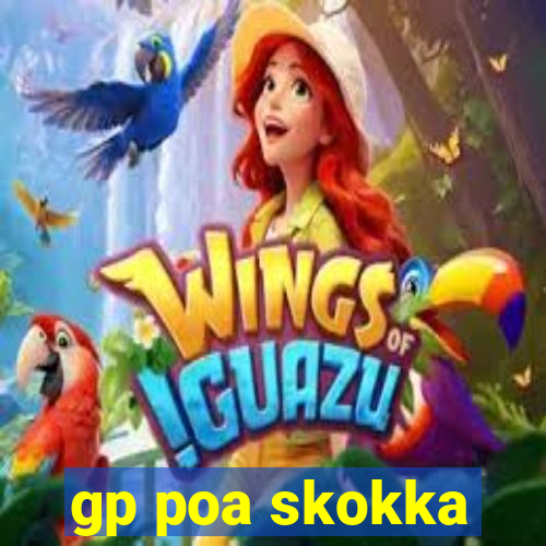 gp poa skokka