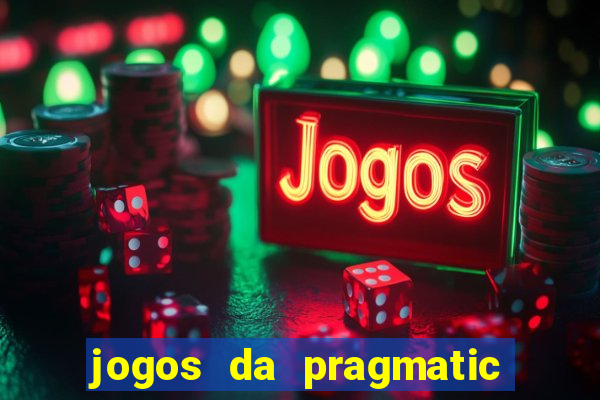 jogos da pragmatic play que mais pagam