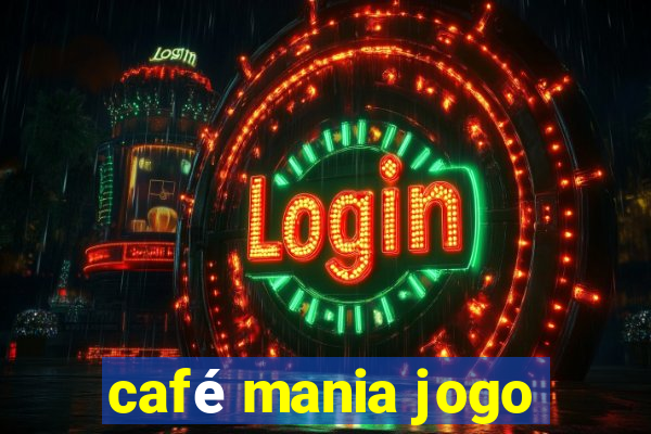 café mania jogo