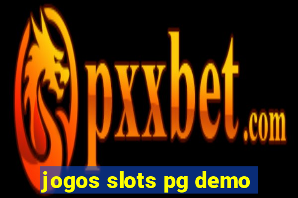 jogos slots pg demo