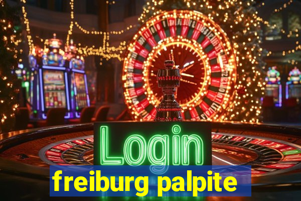 freiburg palpite