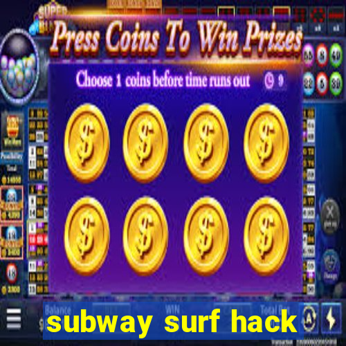 subway surf hack