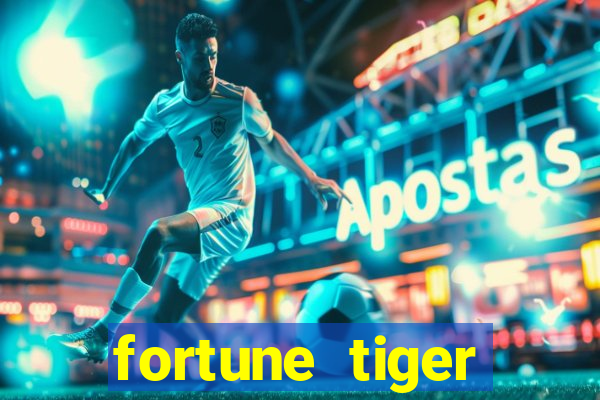 fortune tiger depósito mínimo