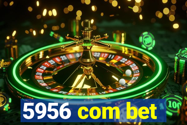 5956 com bet