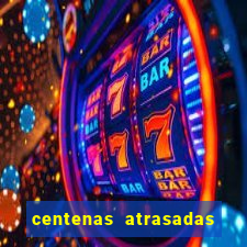 centenas atrasadas jogo do bicho