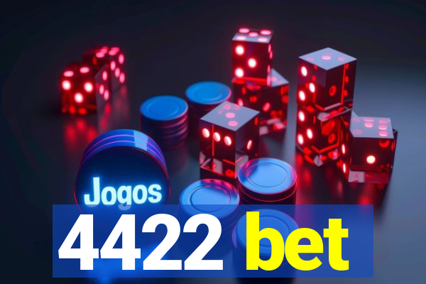 4422 bet