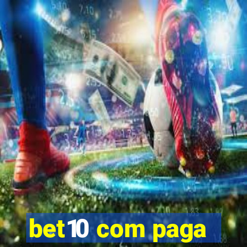 bet10 com paga