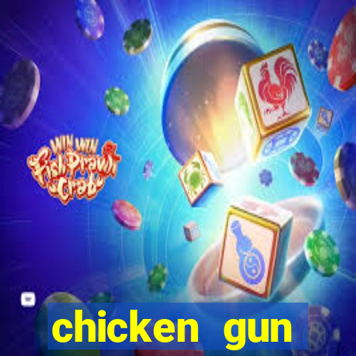 chicken gun dinheiro infinito