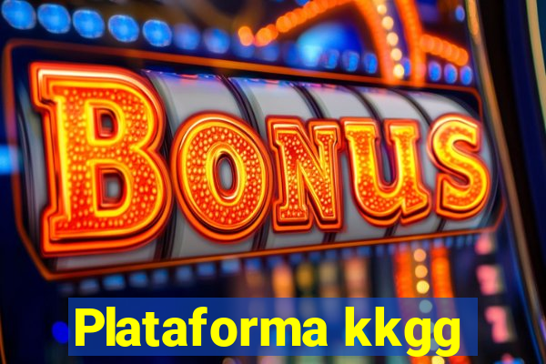 Plataforma kkgg