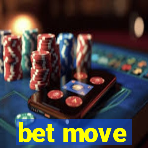 bet move