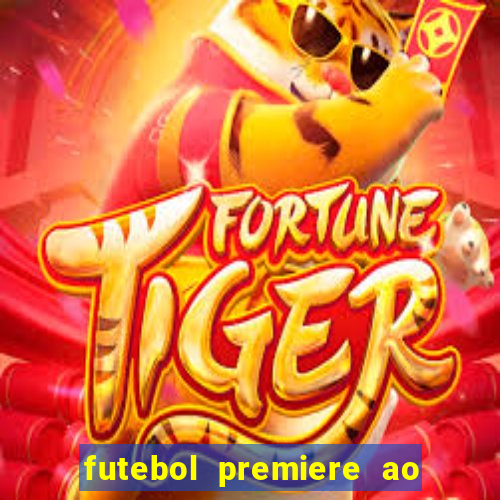 futebol premiere ao vivo gratis