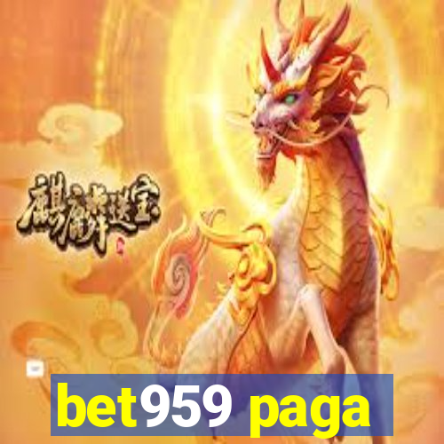 bet959 paga