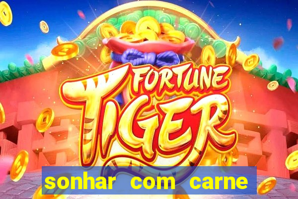 sonhar com carne de porco