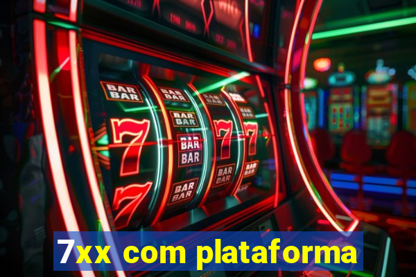 7xx com plataforma