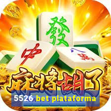 5526 bet plataforma