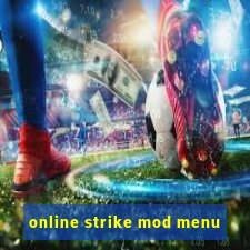 online strike mod menu