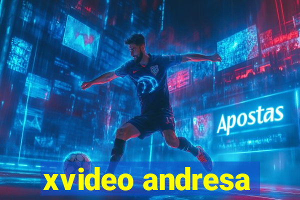 xvideo andresa